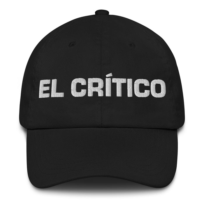 El Crítico The Critic Mexican Spanish Pride Gift Regalo Dad Hat - Mexicada