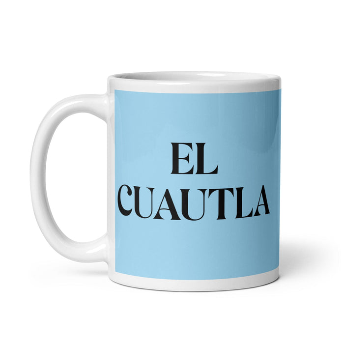 El Cuautla The Cuautla Resident Funny Home Office Work Coffee Mug Mexican Spanish Pride Gift White Glossy Cup Sky Blue Card Mug Mexicada
