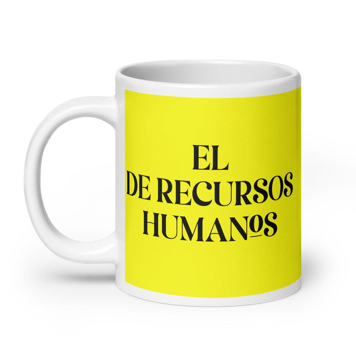 El De Recursos Humanos The Hr Specialist Funny Home Office Work Coffee Mug Mexican Spanish Pride Gift White Glossy Cup Yellow Card Mug Mexicada