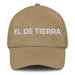 El De Tierra The Earth Sign Mexican Spanish Pride Gift Regalo Dad Hat - Mexicada