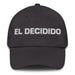 El Decidido The Decisive One Mexican Spanish Pride Gift Regalo Dad Hat - Mexicada