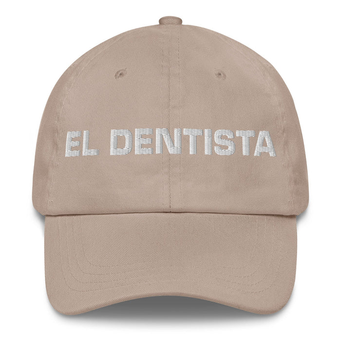 El Dentista The Dentist Mexican Spanish Pride Gift Regalo Dad Hat Mexicada Stone