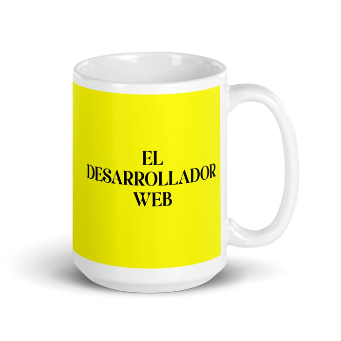 El Desarrollador Web The Web Developer Funny Home Office Work Coffee Mug Mexican Spanish Pride Gift White Glossy Cup Yellow Card Mug Mexicada 15 oz