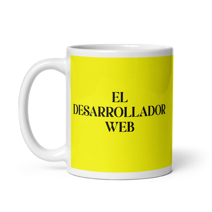 El Desarrollador Web The Web Developer Funny Home Office Work Coffee Mug Mexican Spanish Pride Gift White Glossy Cup Yellow Card Mug Mexicada