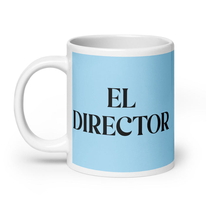 El Director The Director Funny Home Office Work Coffee Mug Mexican Spanish Pride Gift White Glossy Cup Sky Blue Card Mug Mexicada