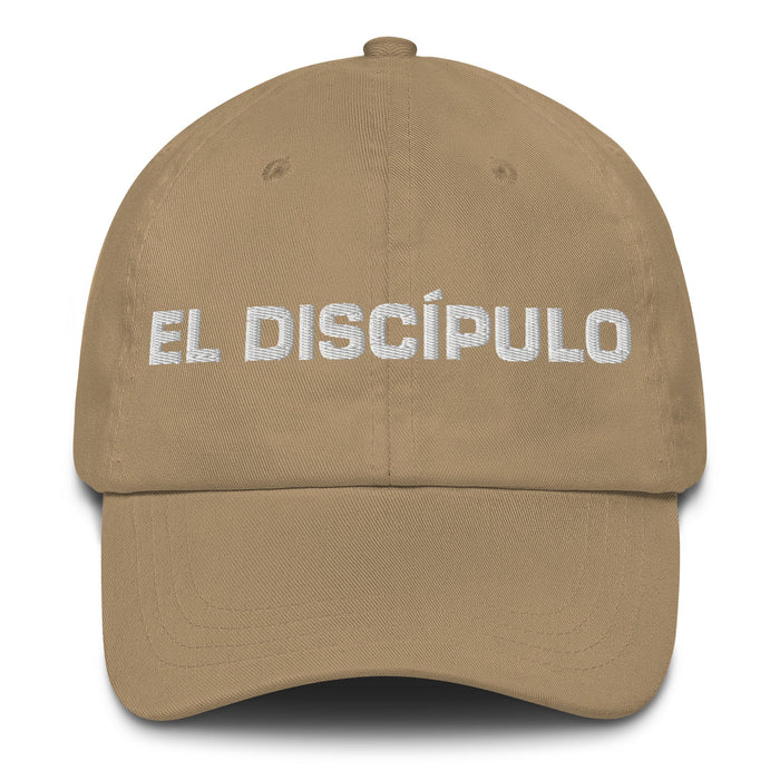 El Discípulo The Disciple Mexican Spanish Pride Gift Regalo Dad Hat - Mexicada