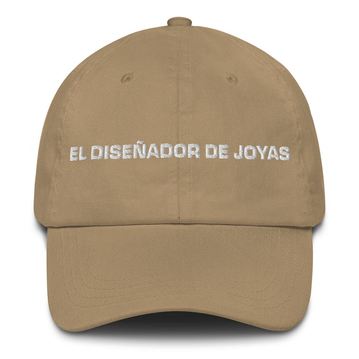 El Diseñador De Joyas The Jewelry Designer Mexican Spanish Pride Gift Regalo Dad Hat - Mexicada