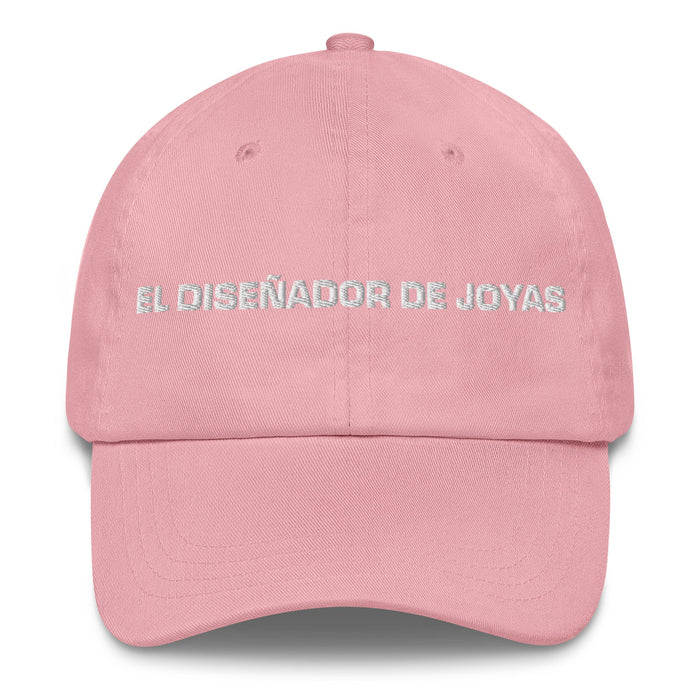 El Diseñador De Joyas The Jewelry Designer Mexican Spanish Pride Gift Regalo Dad Hat - Mexicada