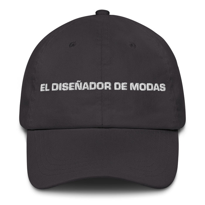 El Diseñador De Modas The Fashion Designer Mexican Spanish Pride Gift Regalo Dad Hat - Mexicada