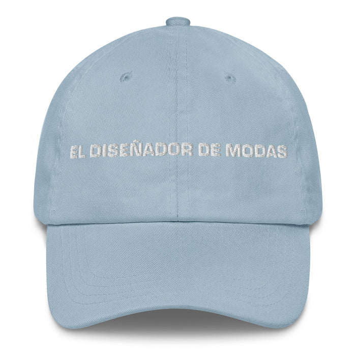 El Diseñador De Modas The Fashion Designer Mexican Spanish Pride Gift Regalo Dad Hat - Mexicada