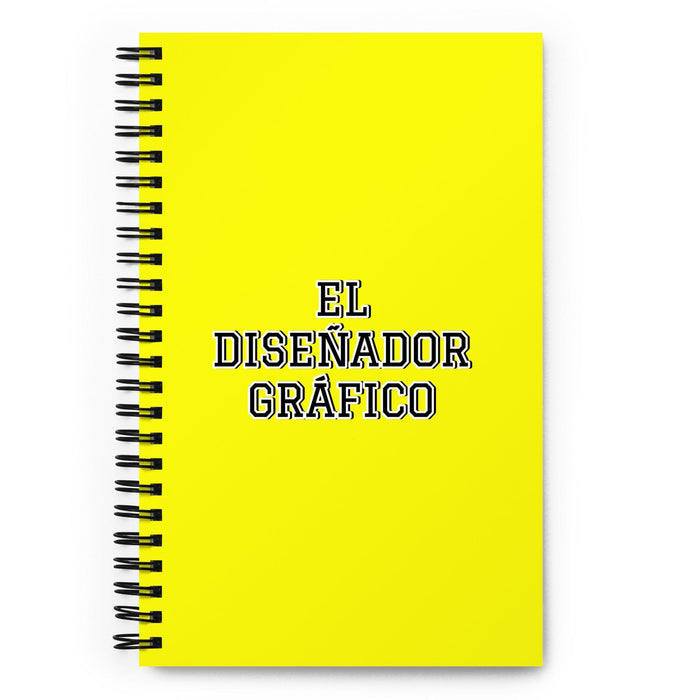 El Diseñador Gráfico The Graphic Designer | Yellow Spiral Notebook, 140 Dotted Sheets | Funny Gift Idea Home Office Work | Mexican Spanish Pride Gift Mexicada