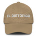 El Distópico The Dystopian Mexican Spanish Pride Gift Regalo Dad Hat - Mexicada