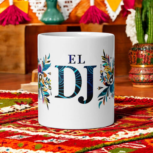 El Dj Exclusive Art Piece Home Office Work Coffee Mug Mexican Spanish Pride Gift Cup One-Of-A-Kind Calligraphy White Glossy Mug | E14 Mexicada 11 oz