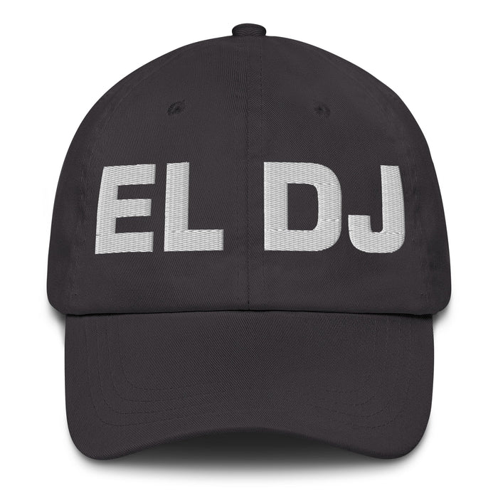 El Dj The Dj Mexican Spanish Pride Gift Regalo Dad Hat - Mexicada