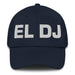 El Dj The Dj Mexican Spanish Pride Gift Regalo Dad Hat - Mexicada