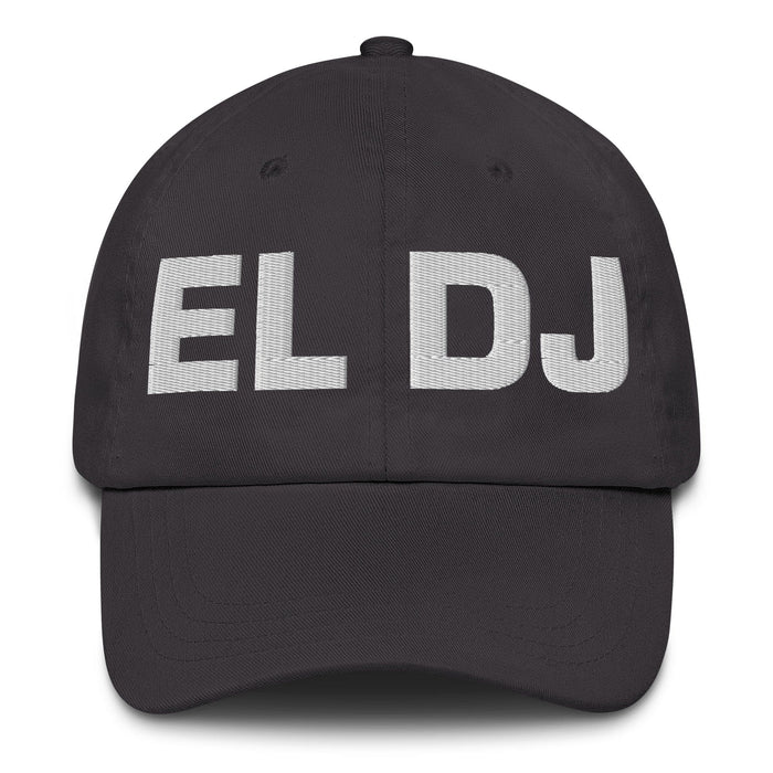 El Dj The Dj Mexican Spanish Pride Gift Regalo Dad Hat Mexicada Dark Grey