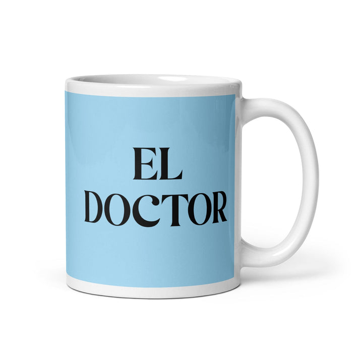 El Doctor The Doctor Funny Home Office Work Coffee Mug Mexican Spanish Pride Gift White Glossy Cup Sky Blue Card Mug Mexicada 11 oz