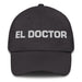 El Doctor The Doctor Mexican Spanish Pride Gift Regalo Dad Hat - Mexicada