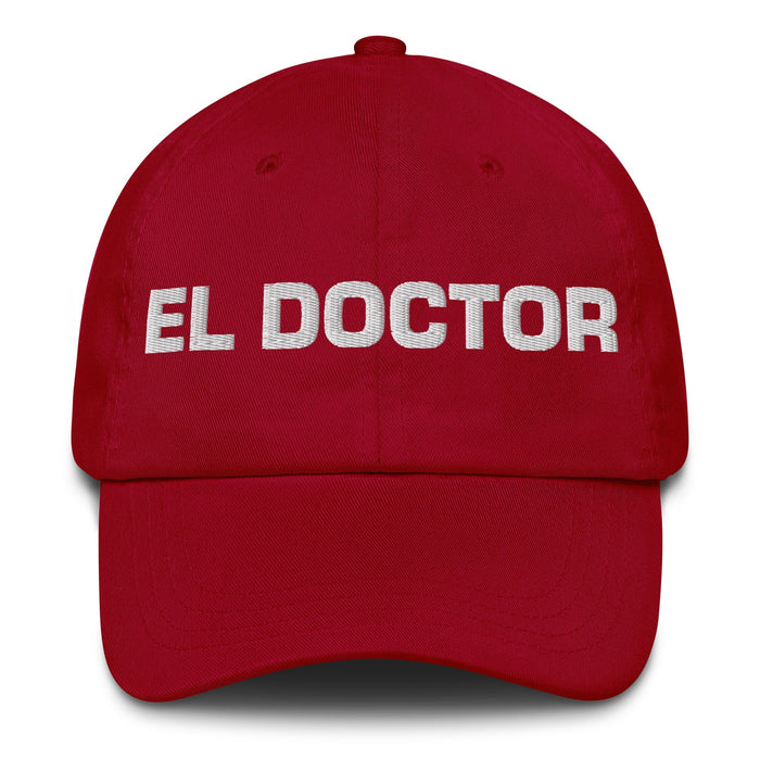 El Doctor The Doctor Mexican Spanish Pride Gift Regalo Dad Hat - Mexicada