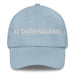 El Dominicano The Dominican Mexican Spanish Pride Gift Regalo Dad Hat Mexicada Light Blue