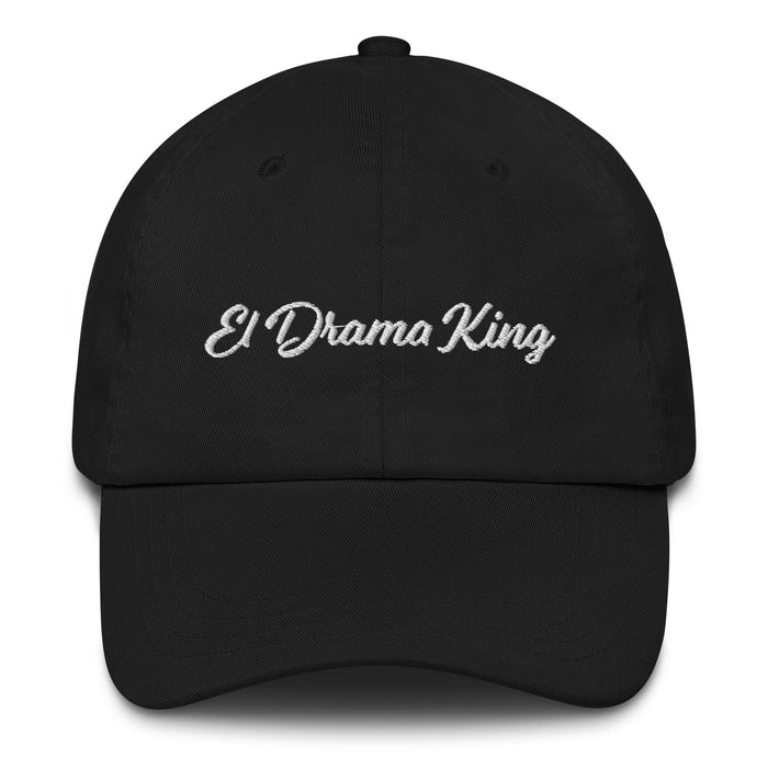El Drama King Embroidered Dad Hat | Drama, King, Humor, Embroidery, Style, Fashion | E5 Mexicada