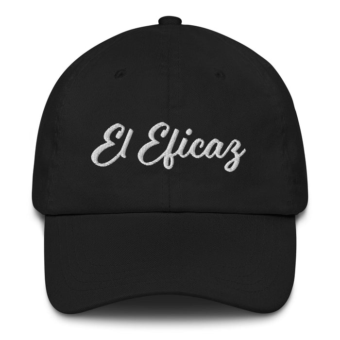 El Eficaz Embroidered Dad Hat | The Effective, Power, Strength, Confidence | E5 Mexicada