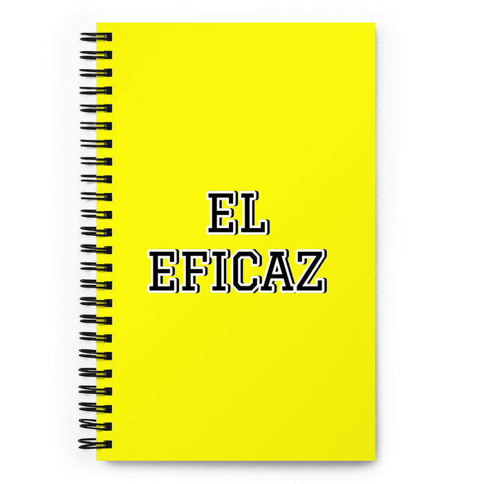 El Eficaz The Effective One | Yellow Spiral Notebook, 140 Dotted Sheets | Funny Gift Idea Home Office Work | Mexican Spanish Pride Gift Mexicada