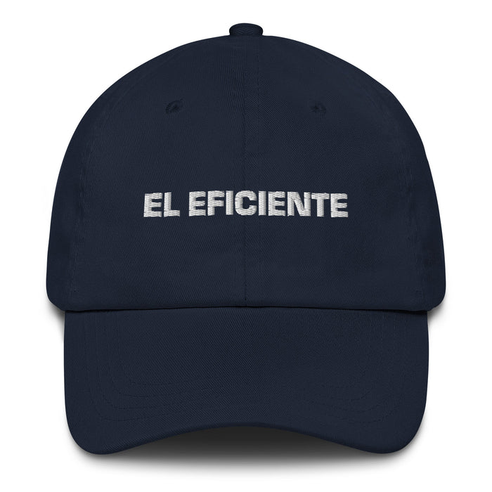 El Eficiente The Efficient One Mexican Spanish Pride Gift Regalo Dad Hat - Mexicada