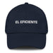 El Eficiente The Efficient One Mexican Spanish Pride Gift Regalo Dad Hat - Mexicada