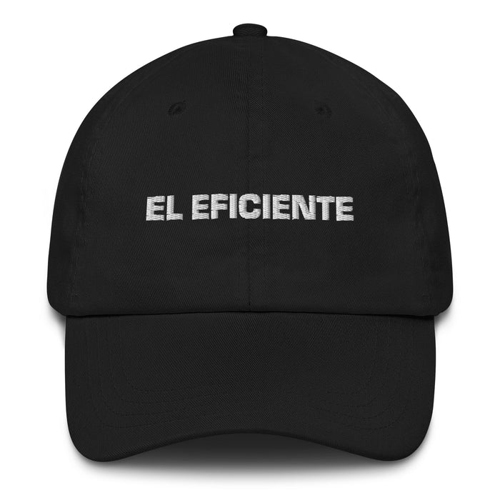 El Eficiente The Efficient One Mexican Spanish Pride Gift Regalo Dad Hat - Mexicada