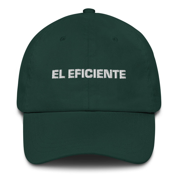 El Eficiente The Efficient One Mexican Spanish Pride Gift Regalo Dad Hat Mexicada Spruce