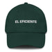 El Eficiente The Efficient One Mexican Spanish Pride Gift Regalo Dad Hat Mexicada Spruce