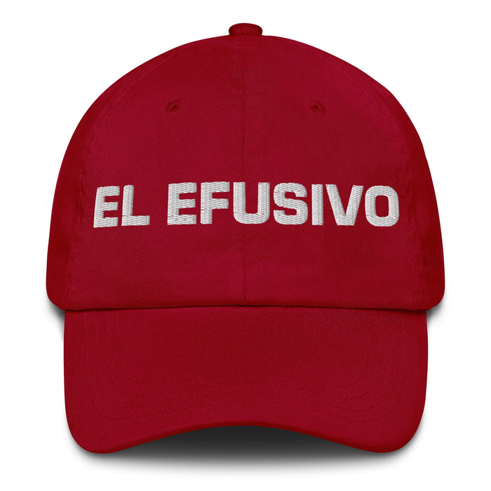 El Efusivo The Effusive One Mexican Spanish Pride Gift Regalo Dad Hat - Mexicada