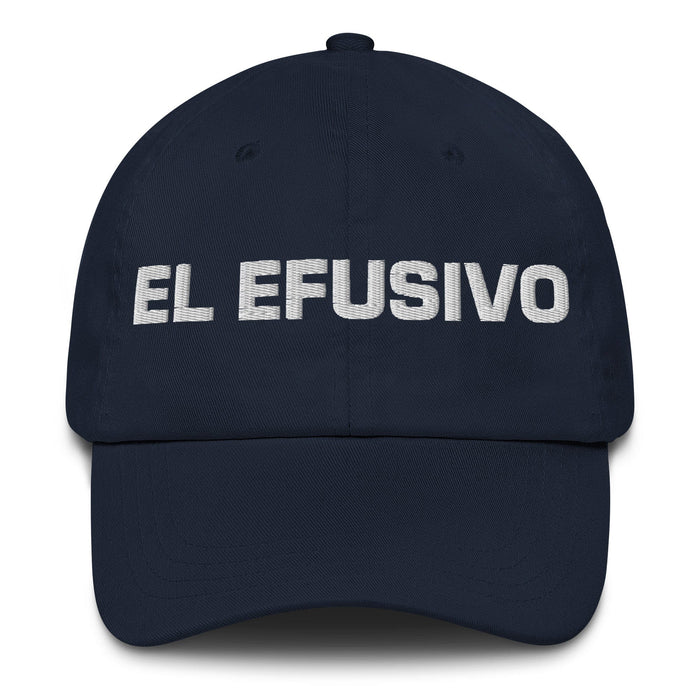 El Efusivo The Effusive One Mexican Spanish Pride Gift Regalo Dad Hat Mexicada Navy