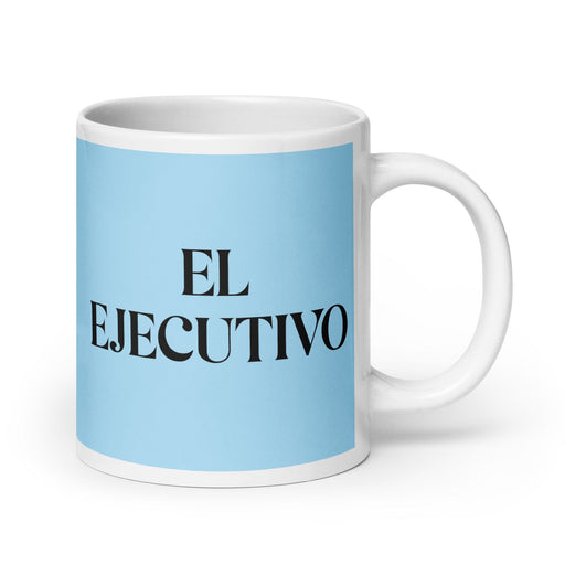 El Ejecutivo The Executive Funny Home Office Work Coffee Mug Mexican Spanish Pride Gift White Glossy Cup Sky Blue Card Mug Mexicada 20 oz