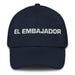 El Embajador The Ambassador Mexican Spanish Pride Gift Regalo Dad Hat Mexicada Navy