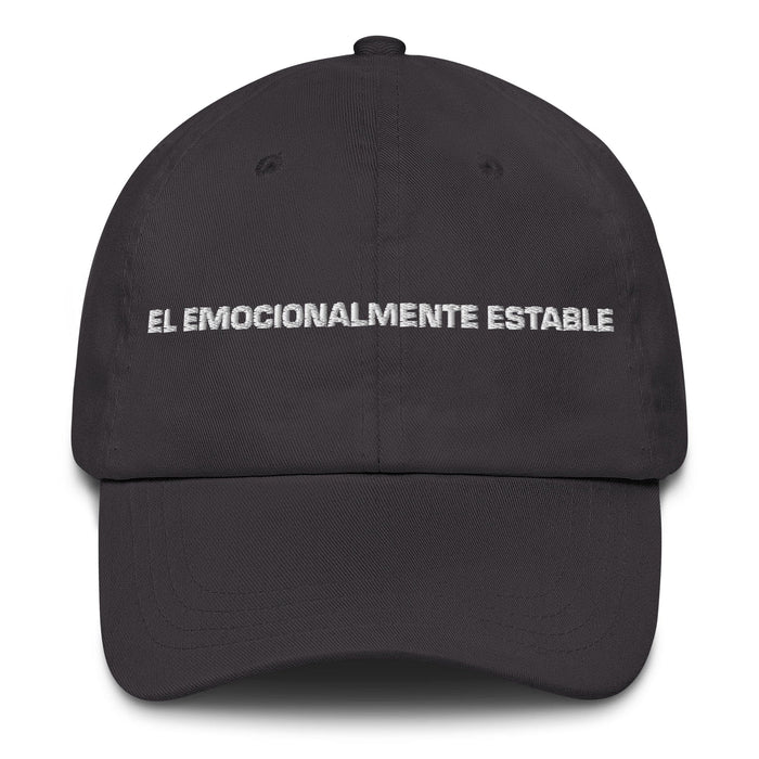 El Emocionalmente Estable The Emotionally Stable Mexican Spanish Pride Gift Regalo Dad Hat Mexicada Dark Grey