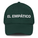 El Empático The Empathetic One Mexican Spanish Pride Gift Regalo Dad Hat - Mexicada