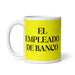 El Empleado De Banco The Bank Teller Funny Home Office Work Coffee Mug Mexican Spanish Pride Gift White Glossy Cup Yellow Card Mug Mexicada