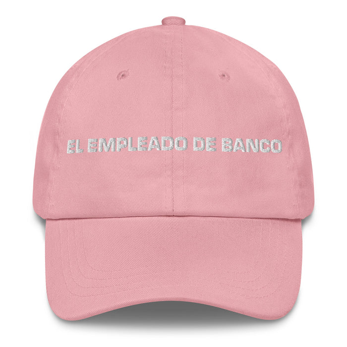 El Empleado De Banco The Bank Teller Mexican Spanish Pride Gift Regalo Dad Hat - Mexicada