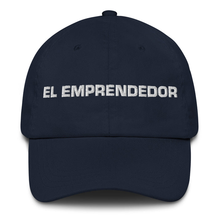 El Emprendedor The Entrepreneur Mexican Spanish Pride Gift Regalo Dad Hat - Mexicada