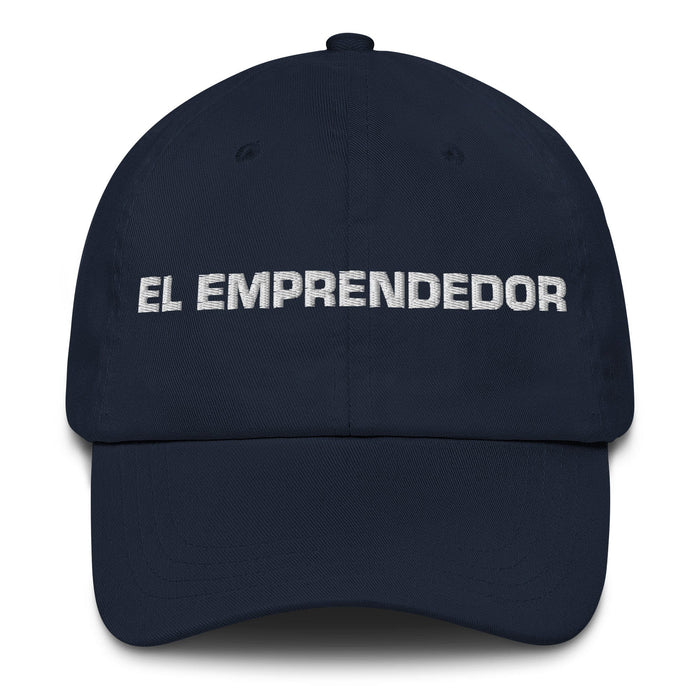 El Emprendedor The Entrepreneur Mexican Spanish Pride Gift Regalo Dad Hat Mexicada Navy