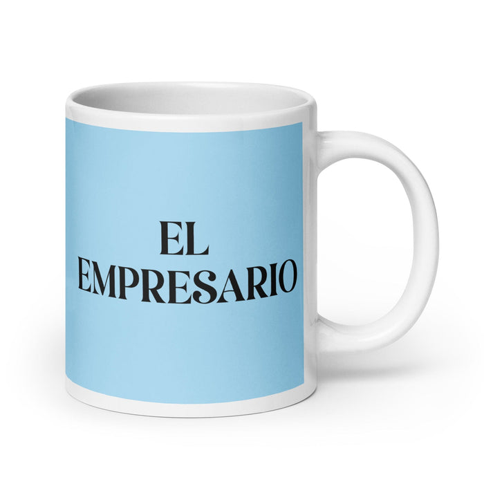 El Empresario The Entrepreneur Funny Home Office Work Coffee Mug Mexican Spanish Pride Gift White Glossy Cup Sky Blue Card Mug Mexicada 20 oz