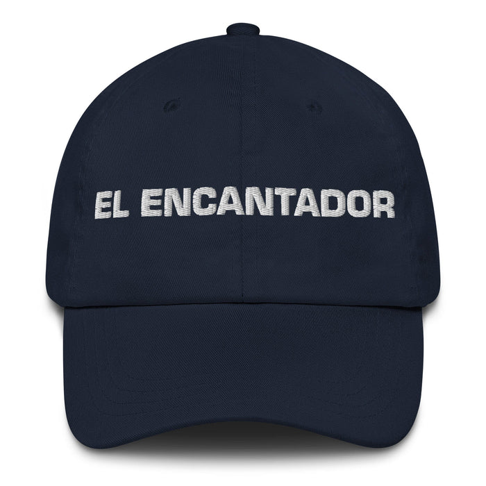 El Encantador The Charming One Mexican Spanish Pride Gift Regalo Dad Hat Mexicada Navy