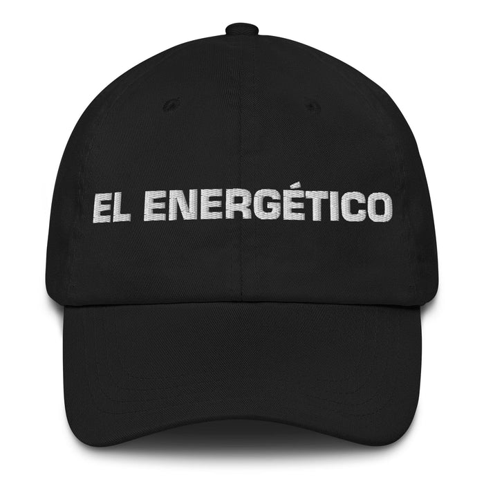 El Energético The Energetic One Mexican Spanish Pride Gift Regalo Dad Hat Mexicada Black