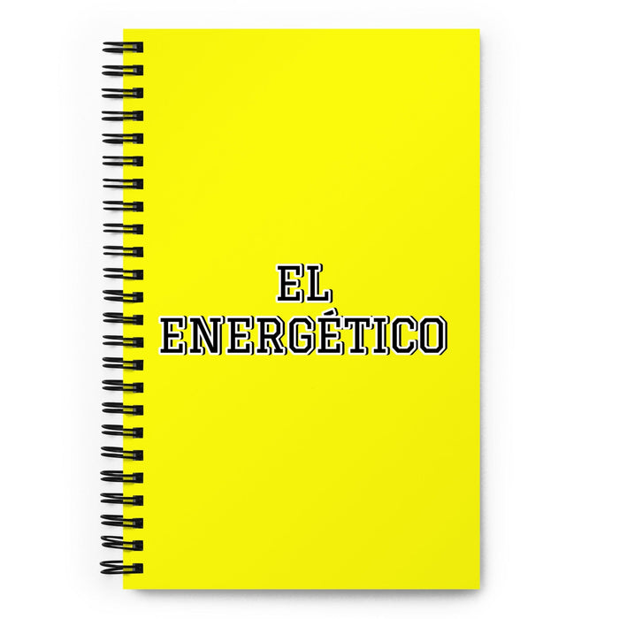 El Energético The Energetic One | Yellow Spiral Notebook, 140 Dotted Sheets | Funny Gift Idea Home Office Work | Mexican Spanish Pride Gift Mexicada