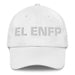 El Enfp The Campaigner Mexican Spanish Pride Gift Regalo Dad Hat - Mexicada