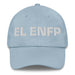 El Enfp The Campaigner Mexican Spanish Pride Gift Regalo Dad Hat - Mexicada