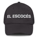 El Escocés The Scottish Mexican Spanish Pride Gift Regalo Dad Hat Mexicada Dark Grey