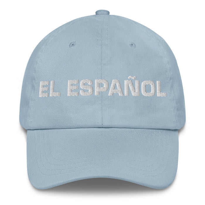 El Español The Spanish Mexican Spanish Pride Gift Regalo Dad Hat - Mexicada